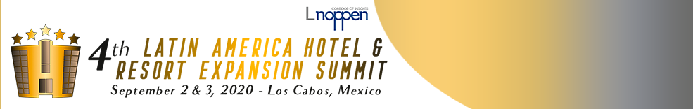 4th Latin America Hotel and Resort Expansion Summit